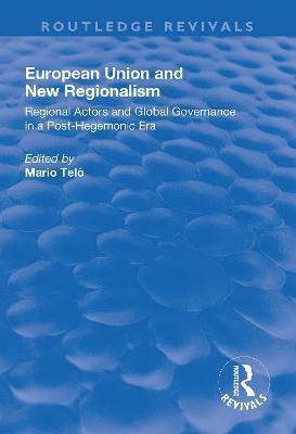 bokomslag European Union and New Regionalism