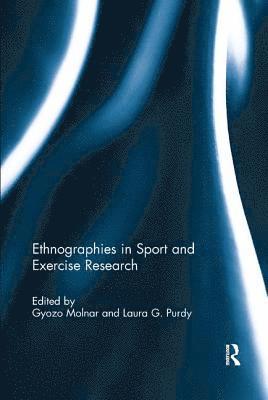 Ethnographies in Sport and Exercise Research 1