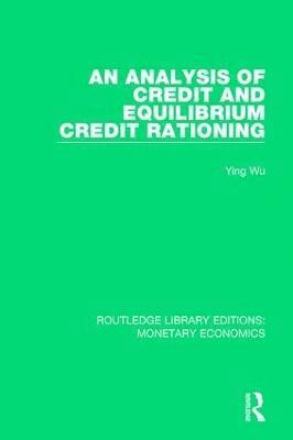 bokomslag Analysis of Credit and Equilibrium Credit Rationing