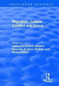 bokomslag Migration, Culture Conflict and Crime