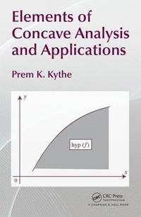 bokomslag Elements of Concave Analysis and Applications