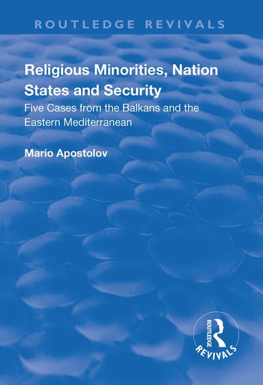 Mario Apostolov - Religious Minorities, Nation States and Security, Häftad