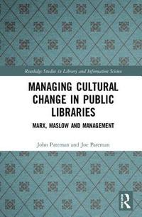 bokomslag Managing Cultural Change in Public Libraries