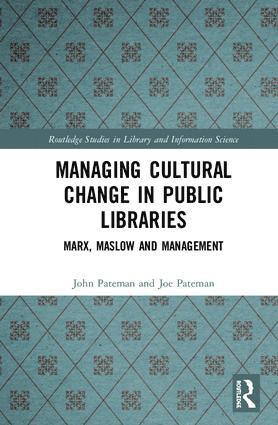 John Pateman, Joe Pateman - Managing Cultural Change in Public Libraries, Inbunden