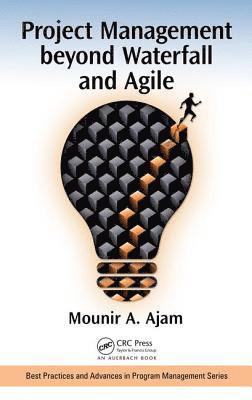 Project Management beyond Waterfall and Agile 1