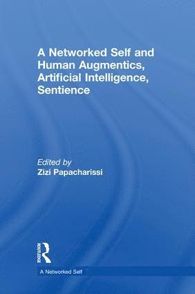 A Networked Self and Human Augmentics, Artificial Intelligence, Sentience 1