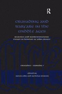 bokomslag Crusading and Warfare in the Middle Ages