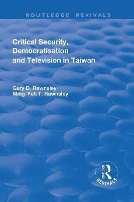Critical Security, Democratisation and Television in Taiwan 1