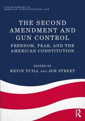 Kevin Yuill, Joe Street - Second Amendment and Gun Control, Inbunden