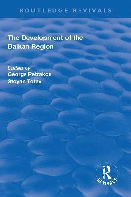George Petrakos, Stoyan Totev - Development of the Balkan Region, Inbunden