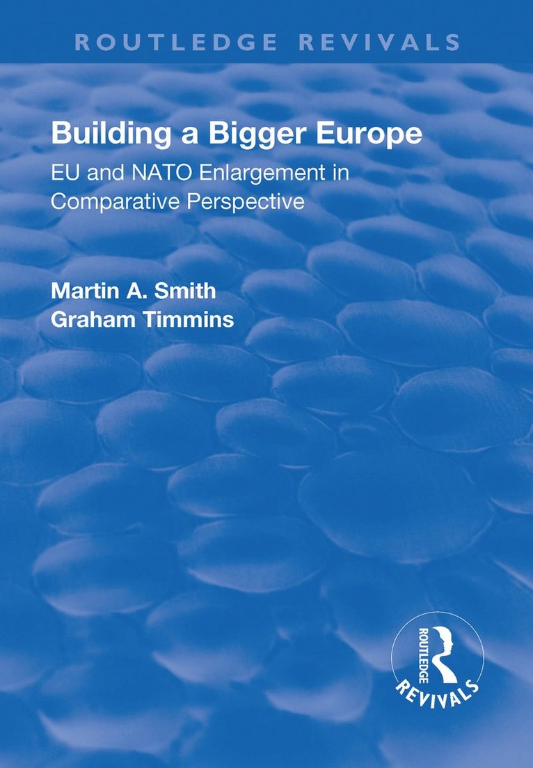 Martin A. Smith, Graham Timmins, Martin a. Smith - Building a Bigger Europe, Häftad