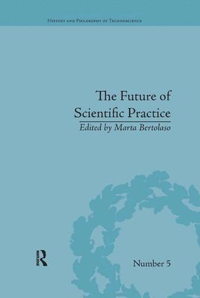 Marta Bertolaso - Future of Scientific Practice, Häftad