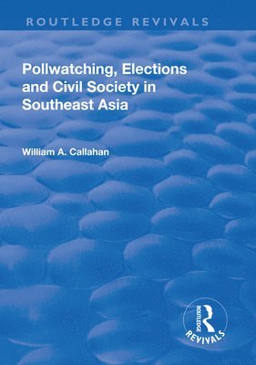 Pollwatching, Elections and Civil Society in Southeast Asia 1