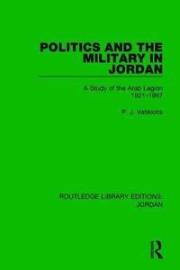 bokomslag Politics and the Military in Jordan