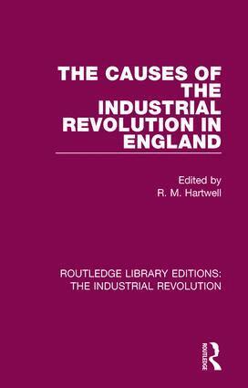 R. M. Hartwell - Causes of the Industrial Revolution in England, Inbunden