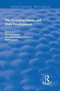 bokomslag The Changing Family and Child Development