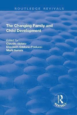 Claudio Violato, Elizabeth Oddone-Paolucci - Changing Family and Child Development, Inbunden