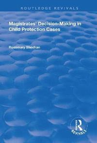 bokomslag Magistrates' Decision-Making in Child Protection Cases