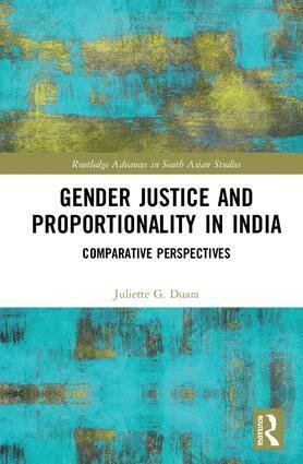 Juliette Duara - Gender Justice and Proportionality in India, Inbunden