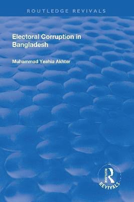 bokomslag Electoral Corruption in Bangladesh