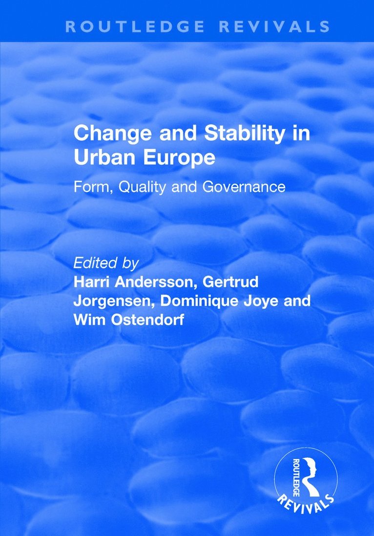 Gertrud Jorgensen, Wim Ostendorf, Harri Andersson - Change and Stability in Urban Europe, Häftad