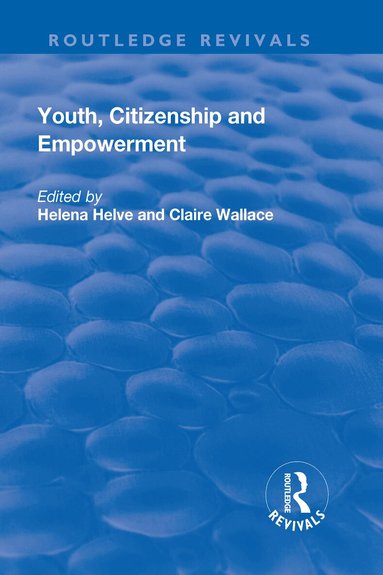 Helena Helve, Claire Wallace - Youth, Citizenship and Empowerment, Inbunden