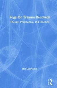 bokomslag Yoga for Trauma Recovery