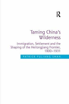 Patrick Fuliang Shan - Taming China's Wilderness, Häftad