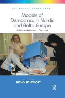 Models of Democracy in Nordic and Baltic Europe 1