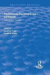 bokomslag Participatory Planning in the Caribbean: Lessons from Practice