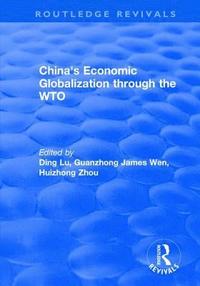 bokomslag China's Economic Globalization through the WTO