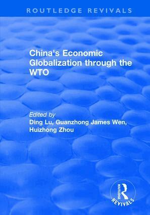 Guanzhong James Wen, Ding Lu - China's Economic Globalization through the WTO, Inbunden