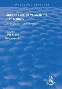bokomslag Turkey's Foreign Policy in the 21st Century