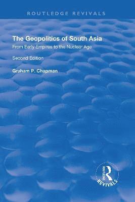 bokomslag Geopolitics of South Asia: From Early Empires to the Nuclear Age