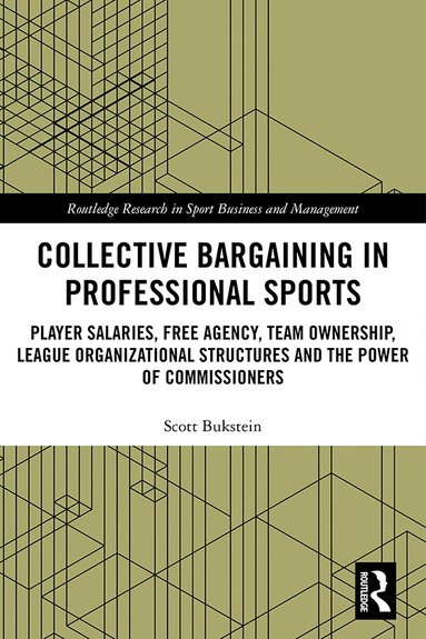 Scott Bukstein - Collective Bargaining in Professional Sports, Inbunden
