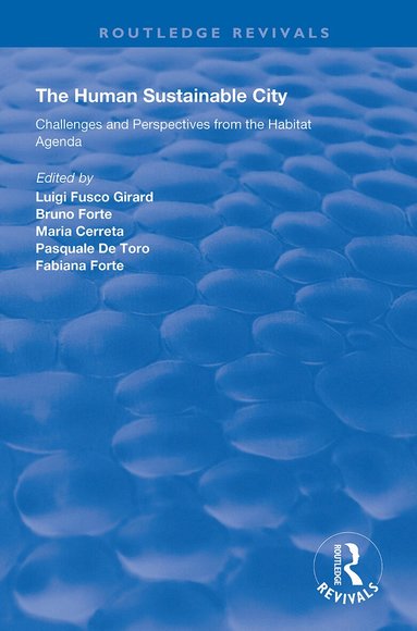 Bruno Forte, Maria Cerreta, Pasquale De Toro, Luigi Fusco Girard - Human Sustainable City, Häftad