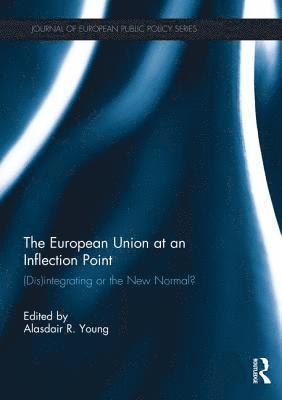 bokomslag The European Union at an Inflection Point