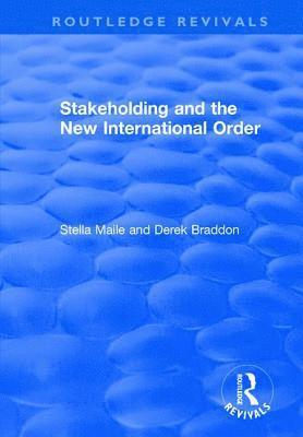 Stakeholding and the New International Order 1