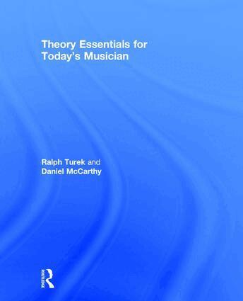 Ralph Turek, Daniel McCarthy - Theory Essentials for Today's Musician (Textbook), Inbunden