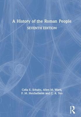 Celia E. Schultz, Allen M. Ward, F. M. Heichelheim, C. A. Yeo - History of the Roman People, Inbunden