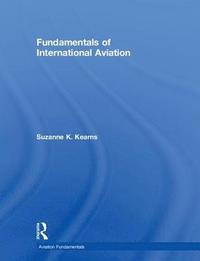 bokomslag Fundamentals of International Aviation