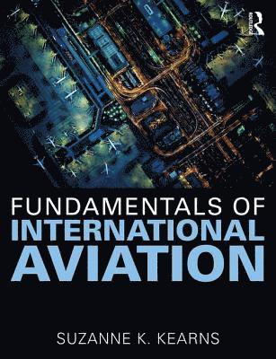 bokomslag Fundamentals of International Aviation