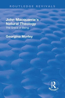 bokomslag John Macquarrie's Natural Theology