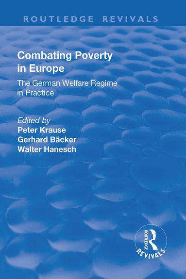 Gerhard Bäcker, Peter Krause - Combating Poverty in Europe, Inbunden