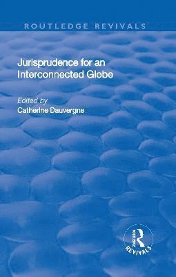 Jurisprudence for an Interconnected Globe 1