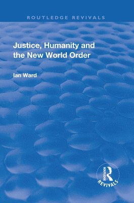 Justice, Humanity and the New World Order 1