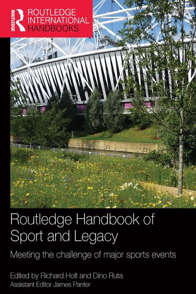 Richard Holt, Dino Ruta - Routledge Handbook of Sport and Legacy, Häftad