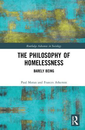 Paul Moran, Frances Atherton - Philosophy of Homelessness, Inbunden