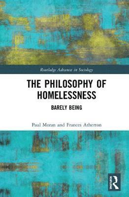 bokomslag The Philosophy of Homelessness