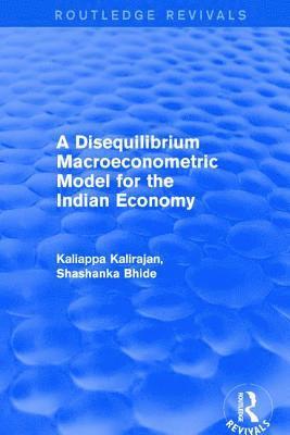 A Disequilibrium Macroeconometric Model for the Indian Economy 1